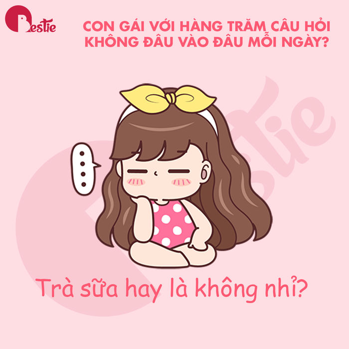bestie-nhung-suy-nghi-kho-hieu-cua-con-gai