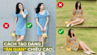 Tip pose dáng cho hội chị em thích mặc đầm, váy mà muốn tăng chiều cao