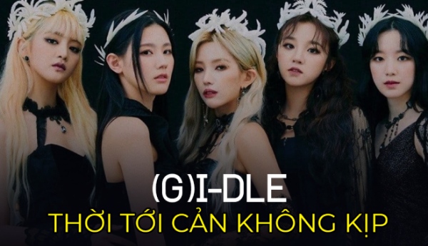 (G)I-DLE là girlgroup thực lực nhất nhì Gen 4: Leader gì cũng giỏi