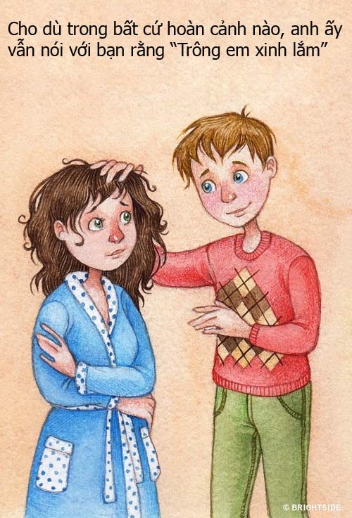 Nếu yêu và quan tâm bạn thật lòng thì trong mắt anh ấy bạn lúc nào cũng đẹp nhất.