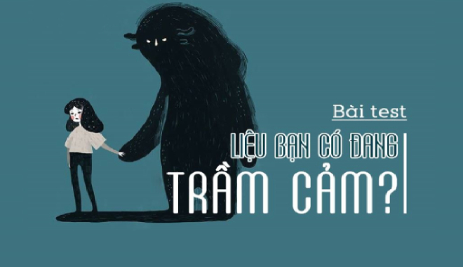 Trắc nghiệm tâm lý: Liệu bạn đang có trầm cảm?