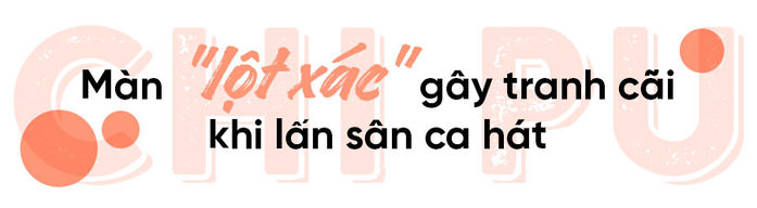 Chi Pu thoát xác thành nghệ sĩ đa năng ở tuổi 26