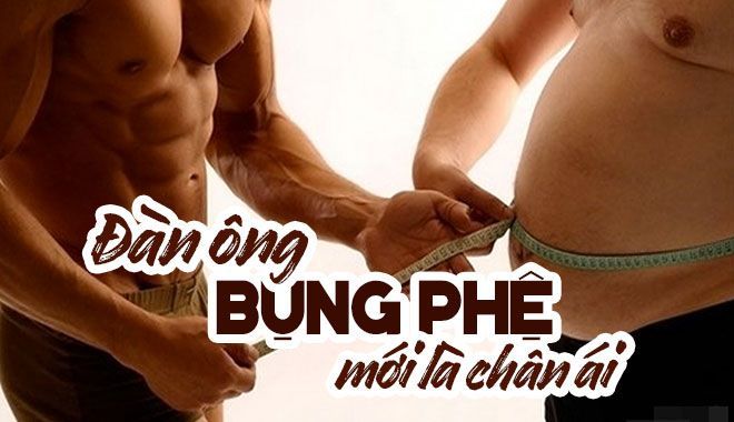 Khoa học chứng minh: Phụ nữ bị cuốn hút bởi những gã đàn ông “bụng mỡ”