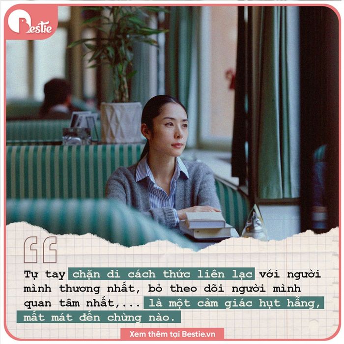 Nhiều người cho rằng: Đau đớn nhất sau chia tay là tự mình block bồ cũ