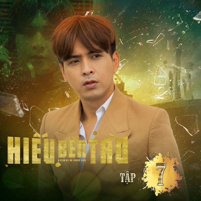 Tập 7 Hiếu Bến Tàu xuất hiện nhiều tình tiết mới kịch tính đầy hấp dẫn