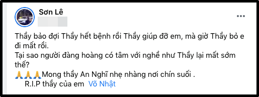 Tin nhắn Nhật Dũng hứa giúp học trò, lo lắng bệnh nặng không qua khỏi