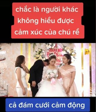 Chú rể bật khóc trong ngày cưới: Biết lý do càng thương hơn