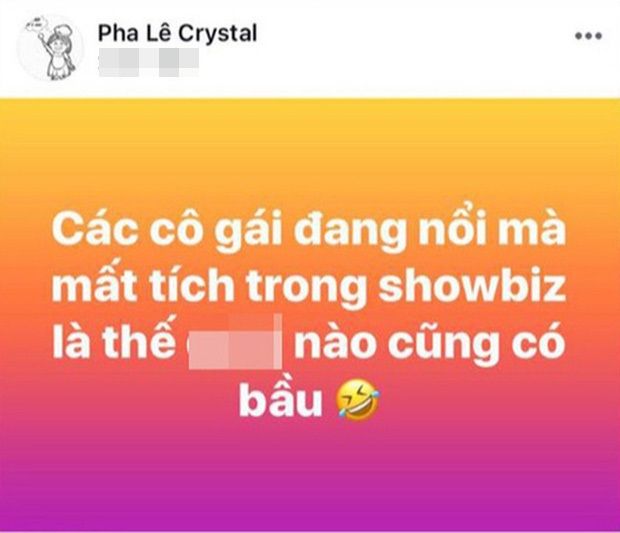Pha Lê từng nói: Các cô gái đang nổi mà mất tích thế nào cũng có bầu