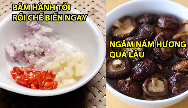 Thì ra lâu nay chúng ta chế biến những thực phẩm này sai cách mà không biết