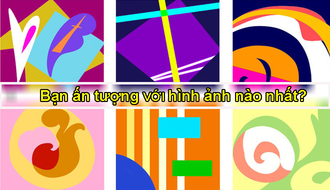 Chọn hình ảnh ấn tượng tiết lộ thiên hướng và nghề nghiệp dễ giúp bạn thành công vượt bậc