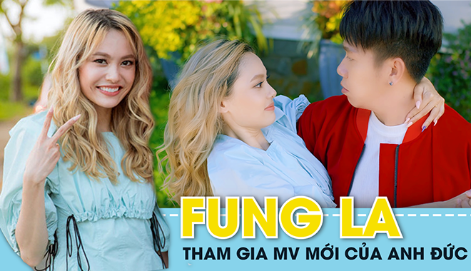 Fung La sắp xuất hiện trong MV ca nhạc mới của diễn viên Anh Đức