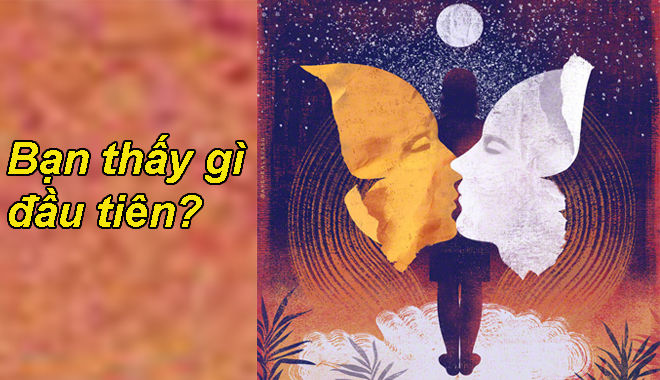 Hình ảnh nhìn thấy đầu tiên sẽ tiết lộ chính xác bạn là người thế nào