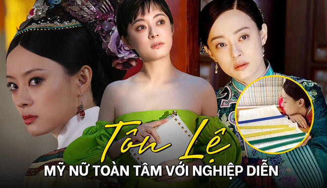 Tôn Lệ: Tâm huyết tới mức thắp đèn đọc kịch bản khiến đồng nghiệp e dè