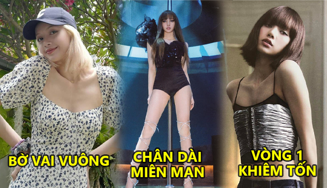 Gọi Lisa là "thánh body" của muôn mỹ nữ: Vòng 1 khiêm tốn vẫn cực sang